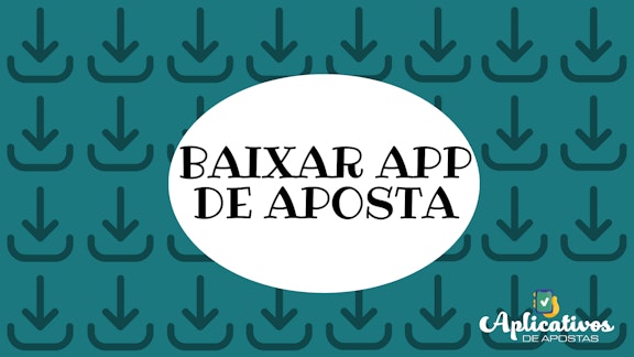 Baixar app de aposta